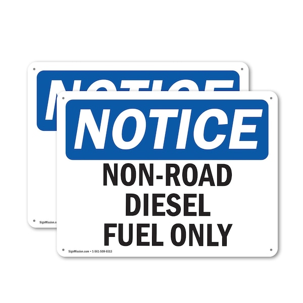 Signmission Non-Road Diesel Fuel Only OSHA Notice Sign, Plastic, 14in W x 10in L, 2PK OS-2PACK-NS-P-1014-L-15114 - main